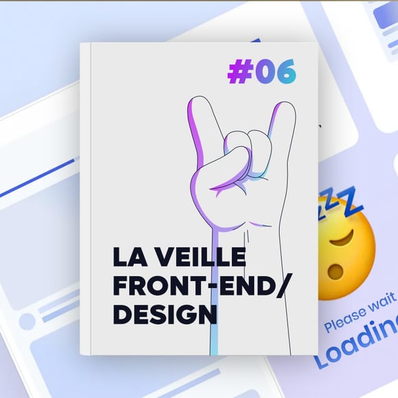 La veille Front-end/Design #06